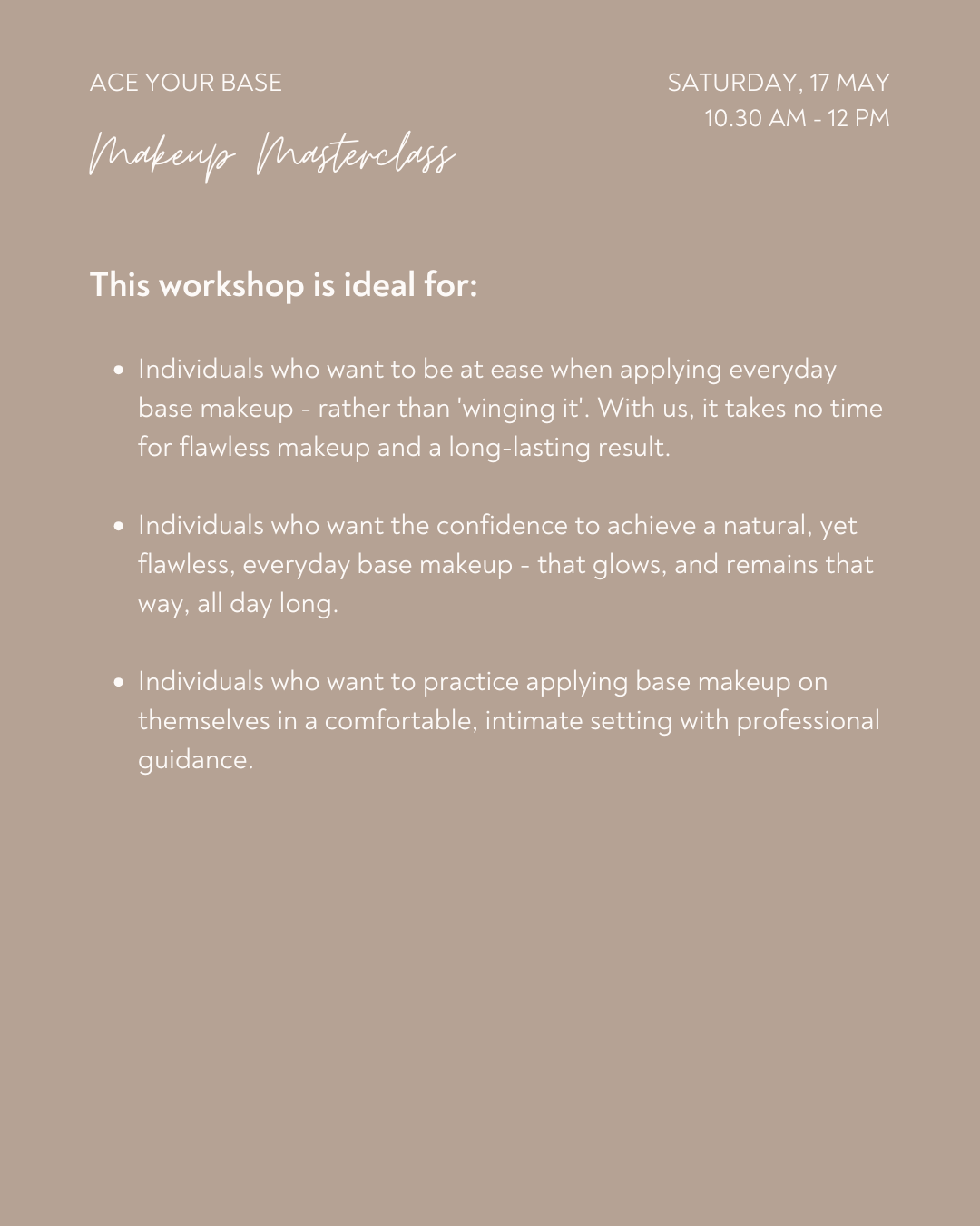 ACE YOUR BASE: Makeup Masterclass, Saturday 17 May 2025 1030am-12pm