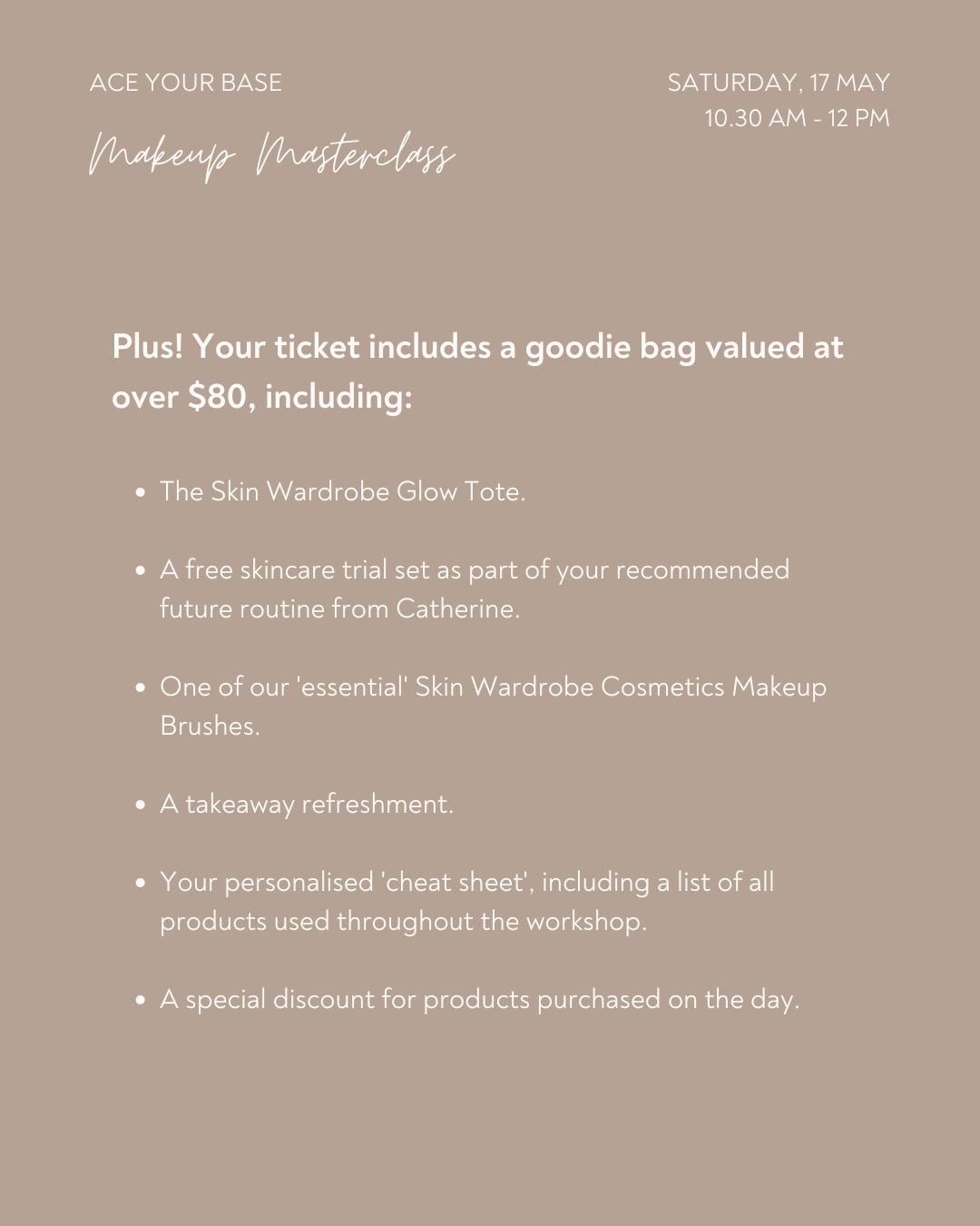 ACE YOUR BASE: Makeup Masterclass, Saturday 17 May 2025 1030am-12pm